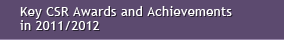 Key CSR Awards and Achievements in 2011/2012