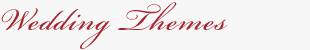 Wedding Themes