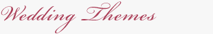Wedding Themes